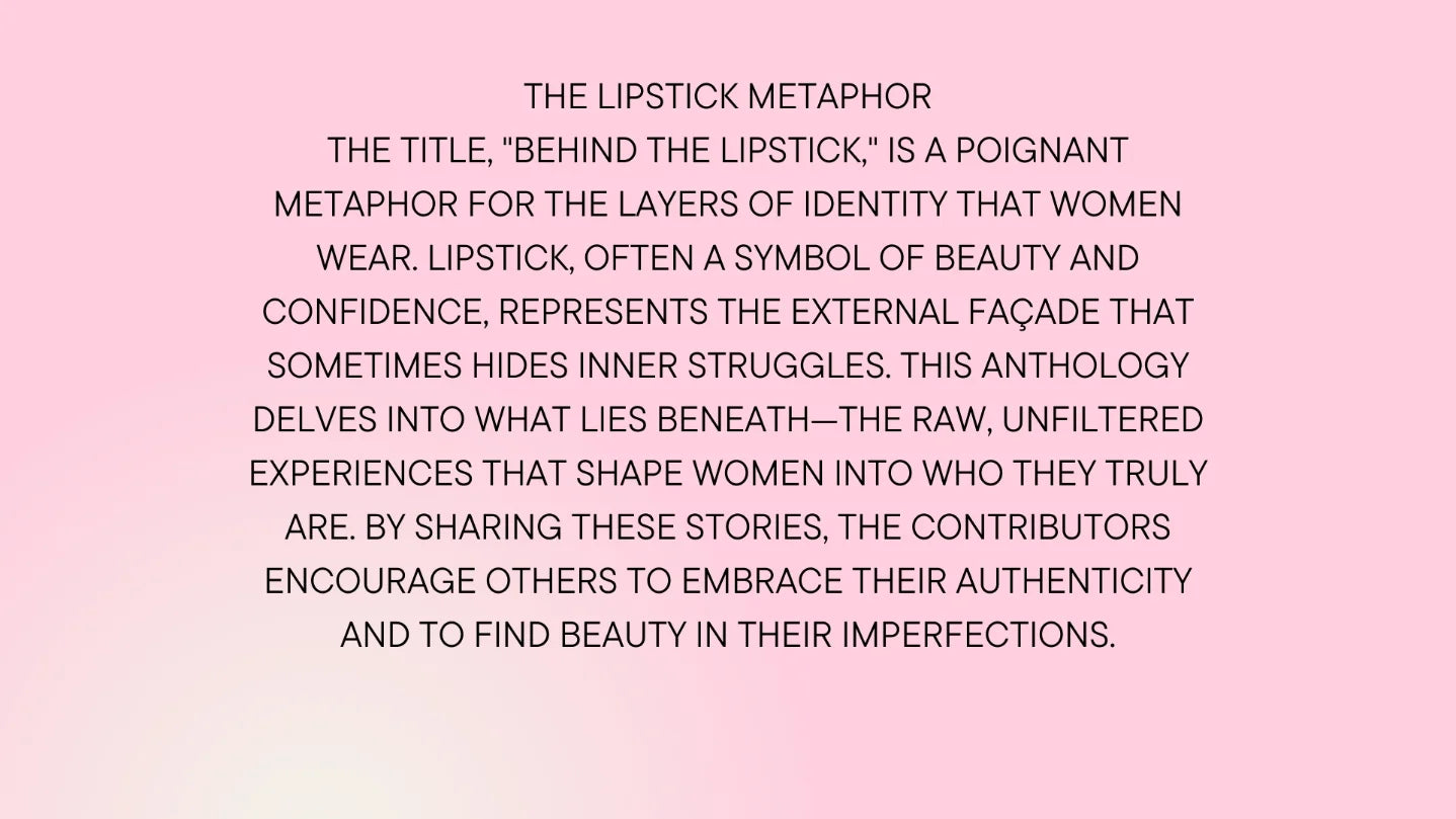 Behind The Lipstick