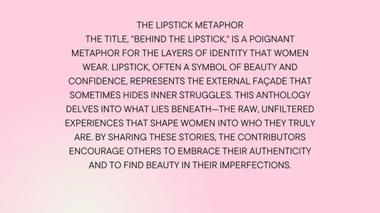 Behind The Lipstick