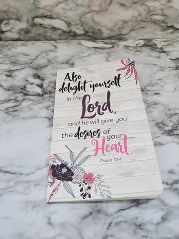 Delight Yourself In The Lord....Journal