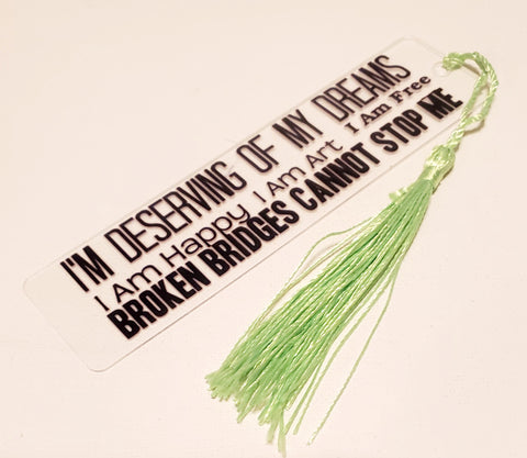 I'm Deserving with Green Tassel